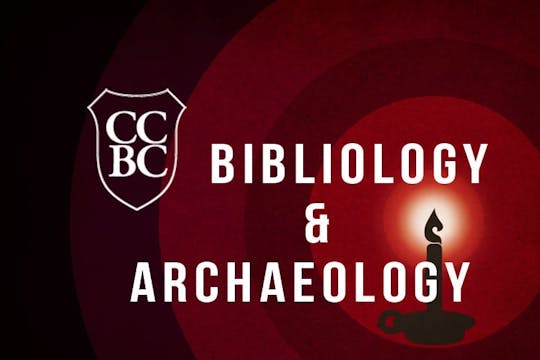 Bibliology & Archaeology 05