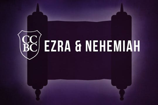 Ezra & Nehemiah 07 Part 3