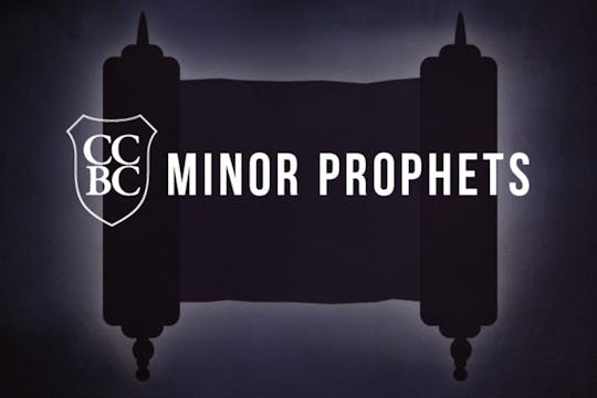 Minor Prophets 03 Part 1