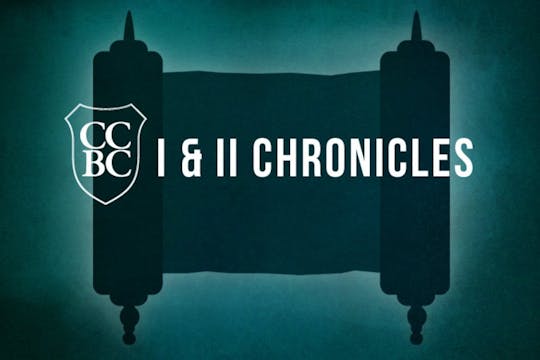 I & II Chronicles 04 Part 1