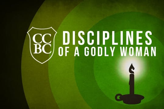 Disciplines of a Godly Woman - Linda Shirley, Robin Lewis, Holly Melland