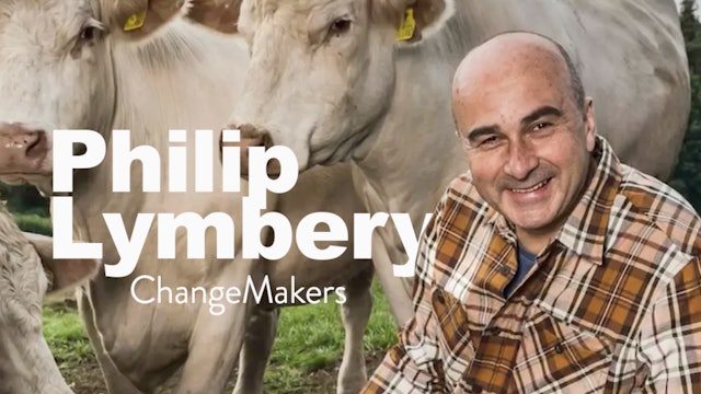 ChangeMakers - Philip Lymbery