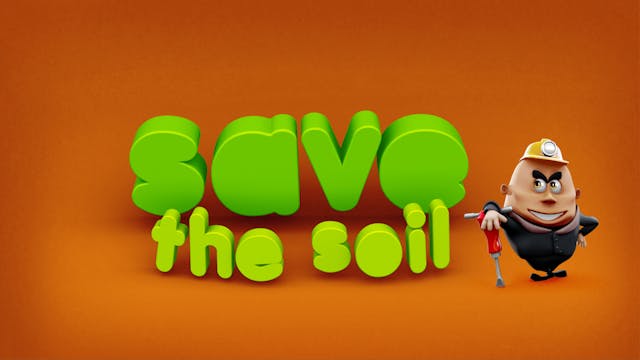 Save Your Planet - Save the soil