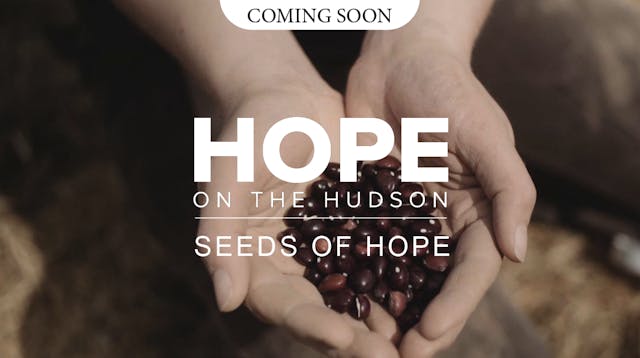 Newly Added: Seeds of Hope Teaser
