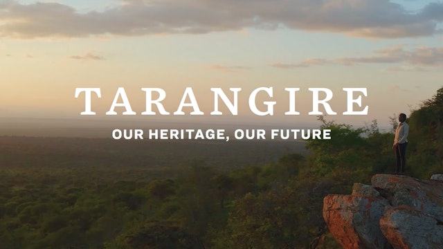 Tarangire: Our Heritage, Our Future