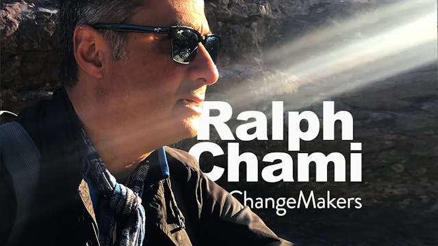 ChangeMakers - Ralph Chami