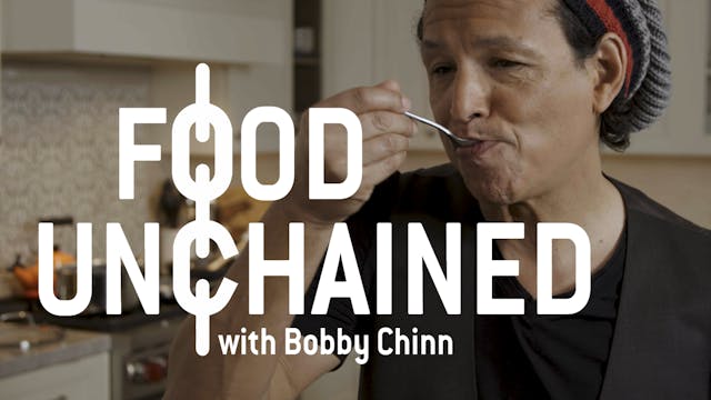 Bobby Chinn: Food Unchained