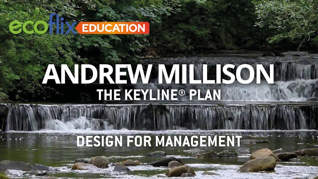Andrew Millison's The Keyline® Plan - Part 6 - Design for Management 