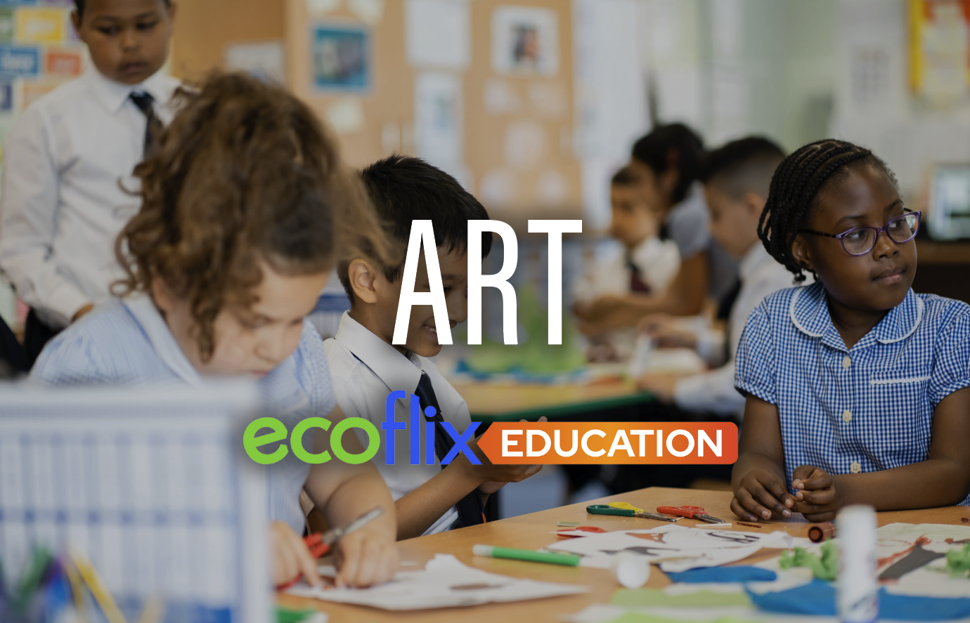 Ecoflix Education: Creative Arts