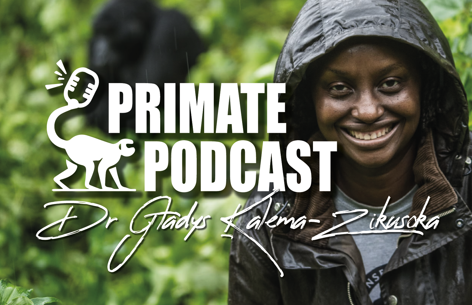 The Primate Podcast with Dr Gladys Kalema-Zikusoka