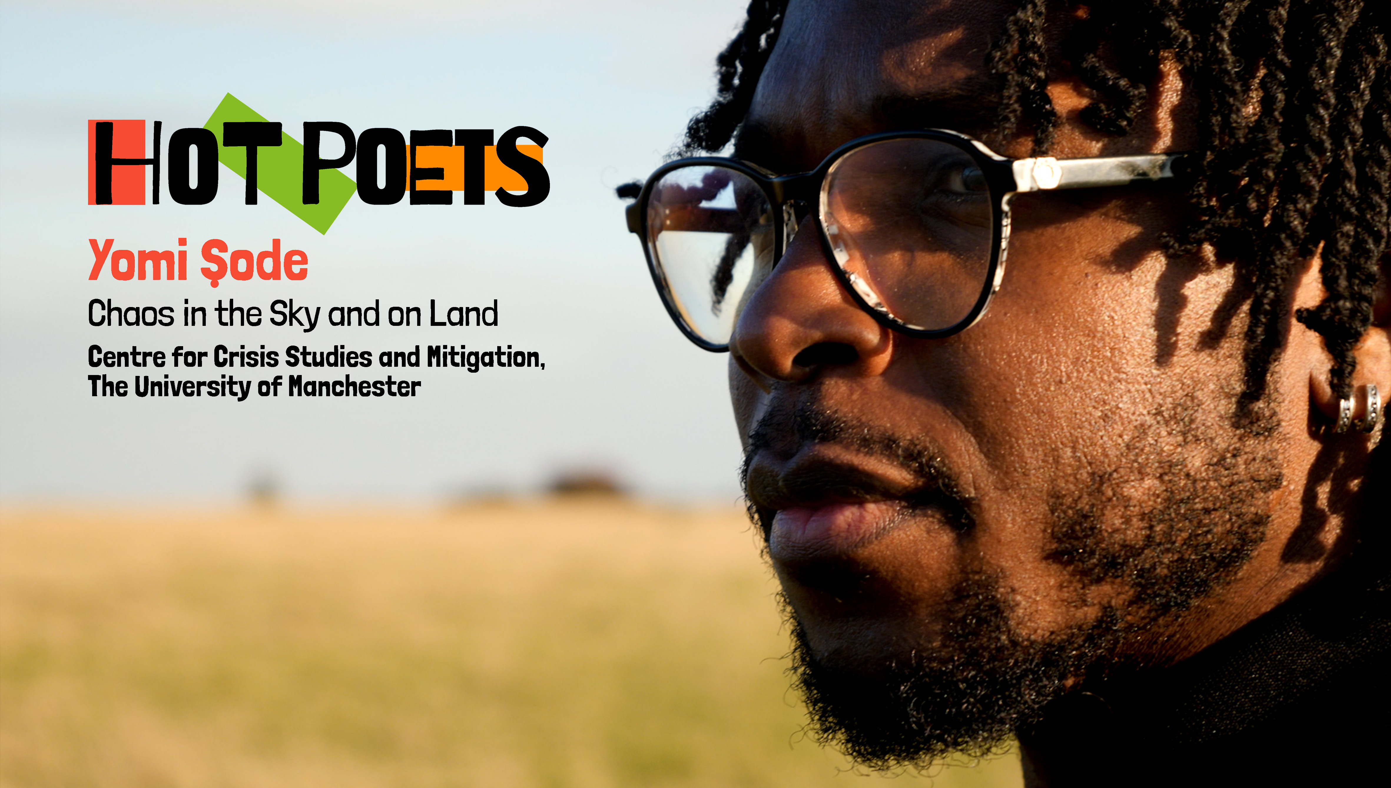 Hot Poets - Yomi Ṣode, Chaos in the Sky and on Land