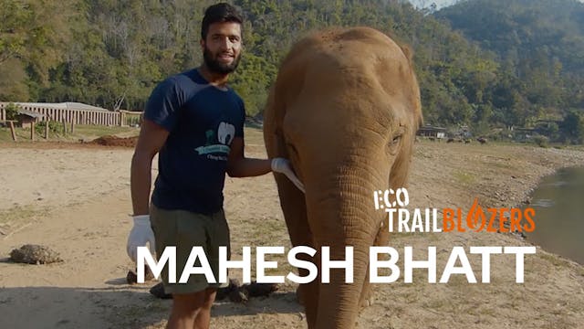 Eco TrailBlazers - Mahesh Bhatt