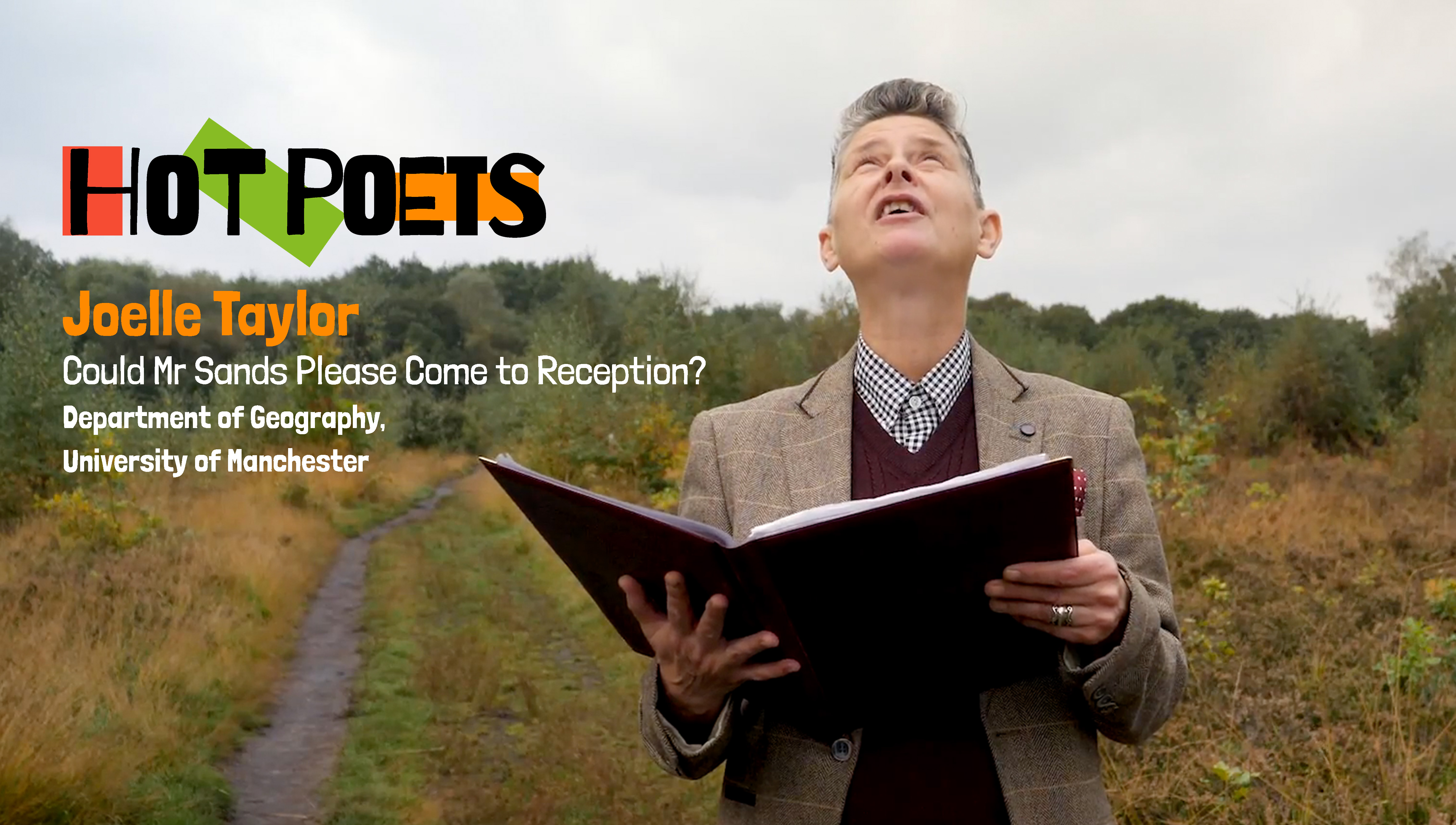 Hot Poets - Joelle Taylor, Could Mr Sands Please Come to Reception