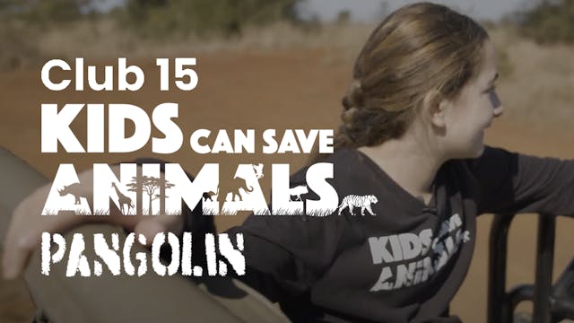 Club 15: Kids Can Save Animals - Ep 2...