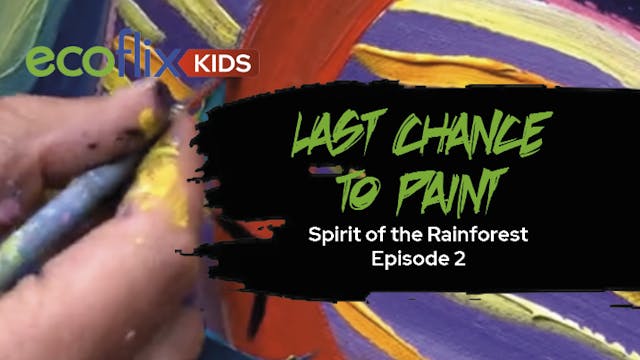 Last Chance To Paint: Spirit of the R...