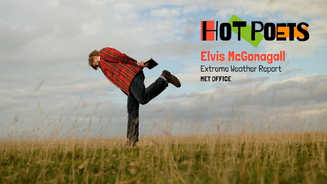 Hot Poets - Elvis McGonagall, Extreme Weather Report