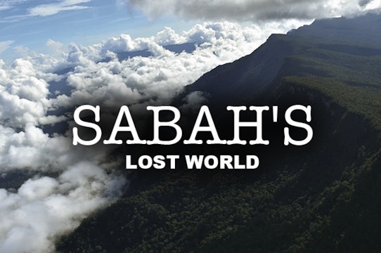 Sabah's Lost World