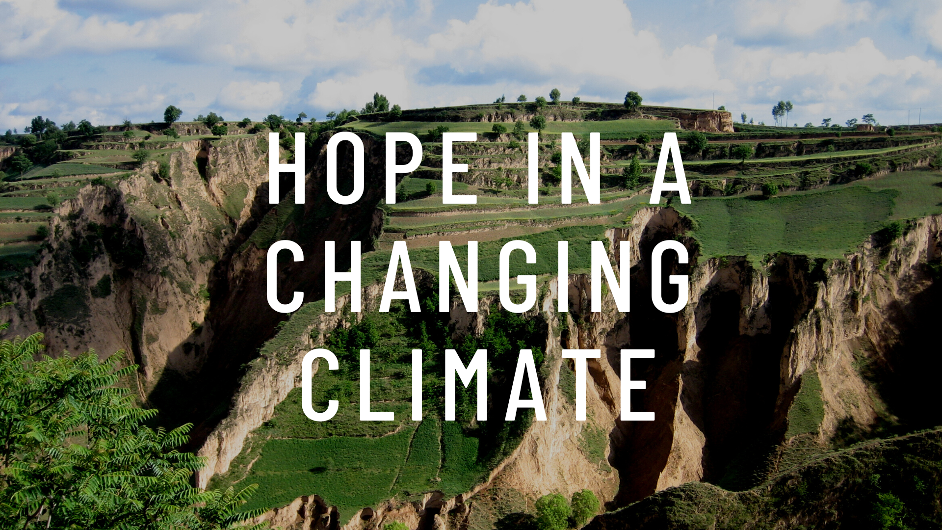 Hope in a Changing Climate - John Liu