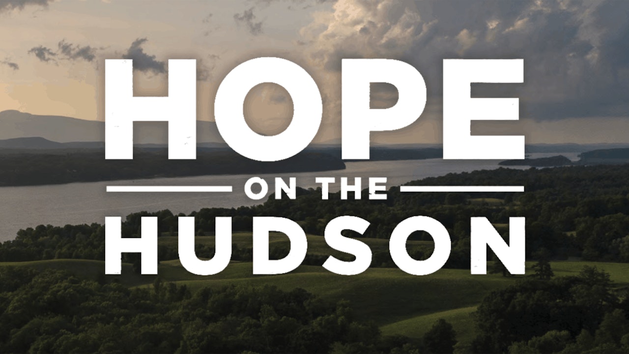 Hope On The Hudson River Stories