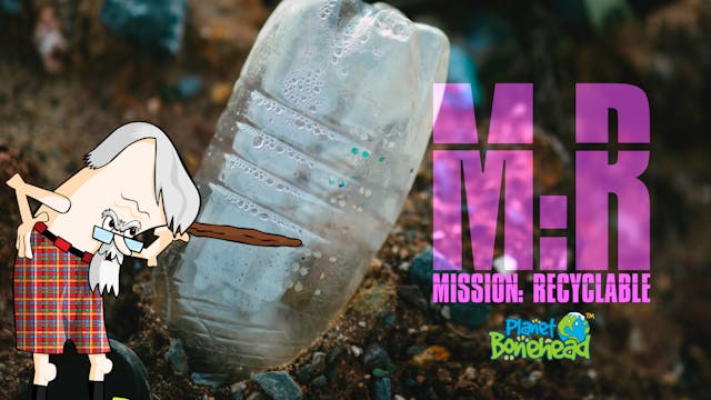Planet Bonehead - Episode 5: Mission:...