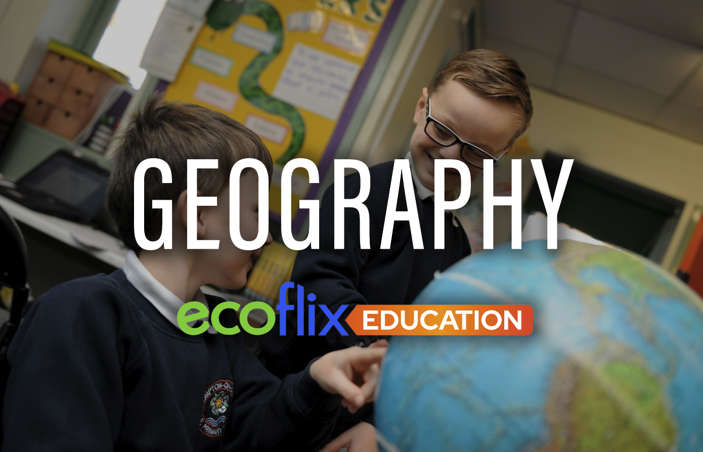 Ecoflix Education: Geography