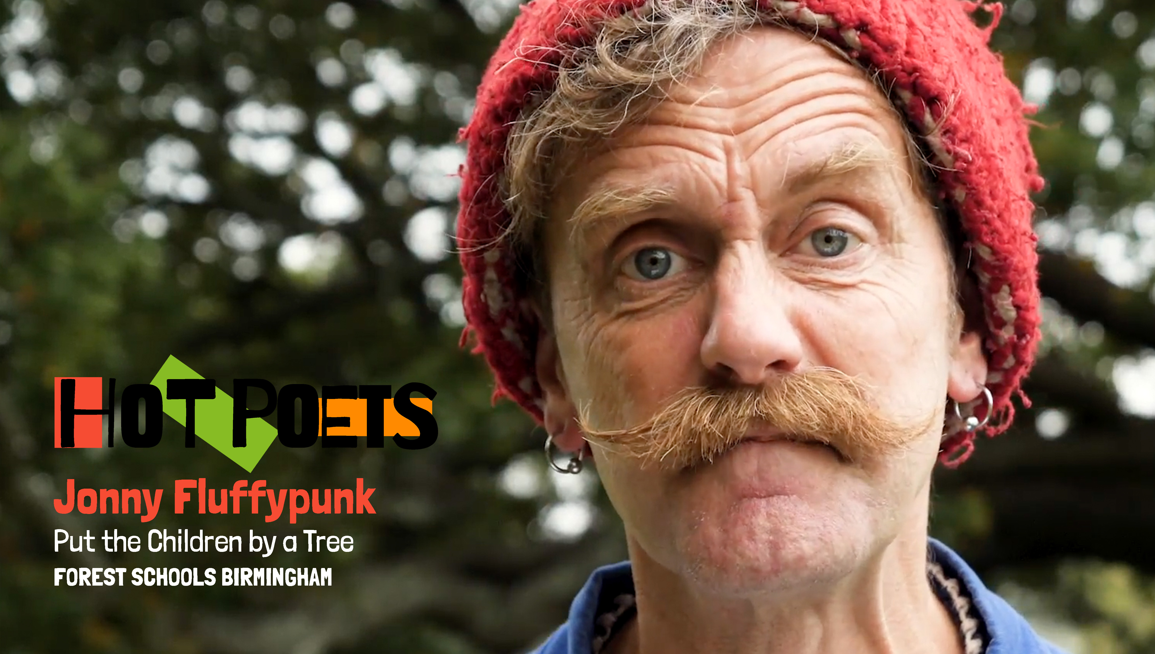 Hot Poets - Jonny Fluffypunk, Put the Children by a Tree