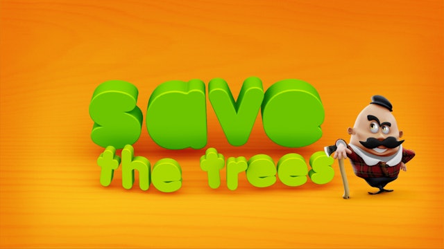 Save Your Planet - Save the trees