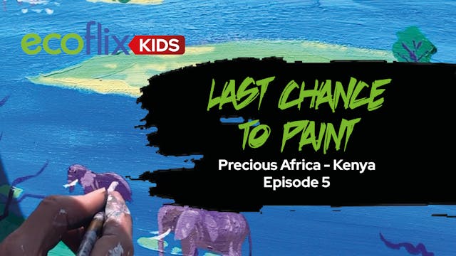 Last Chance to Paint Precious Africa ...