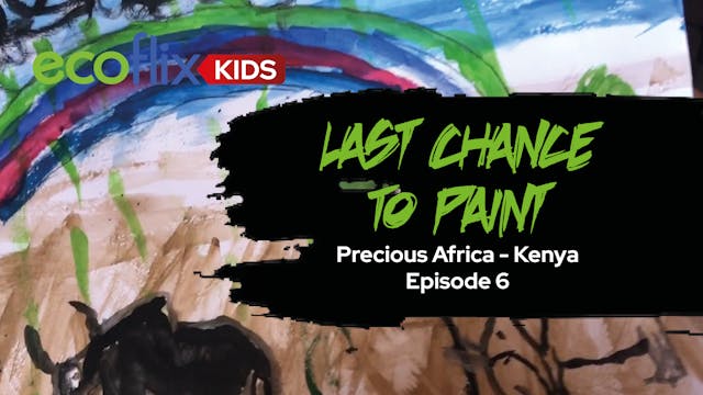 Last Chance to paint Precious Africa ...