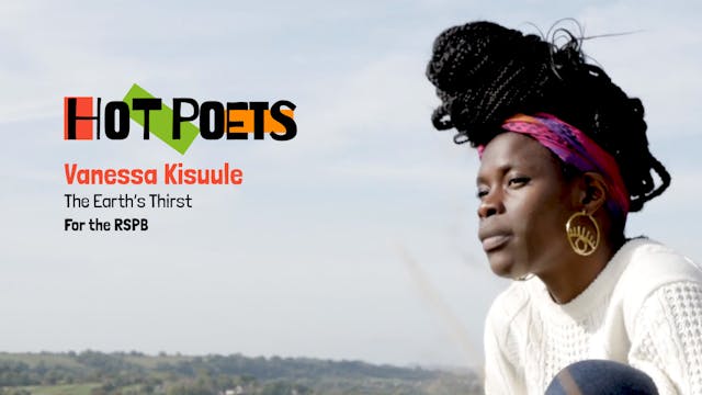 Hot Poets - Vanessa Kisuule, The Eart...