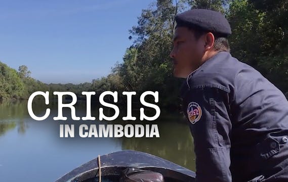 Crisis in Cambodia's Cardamon Mountains