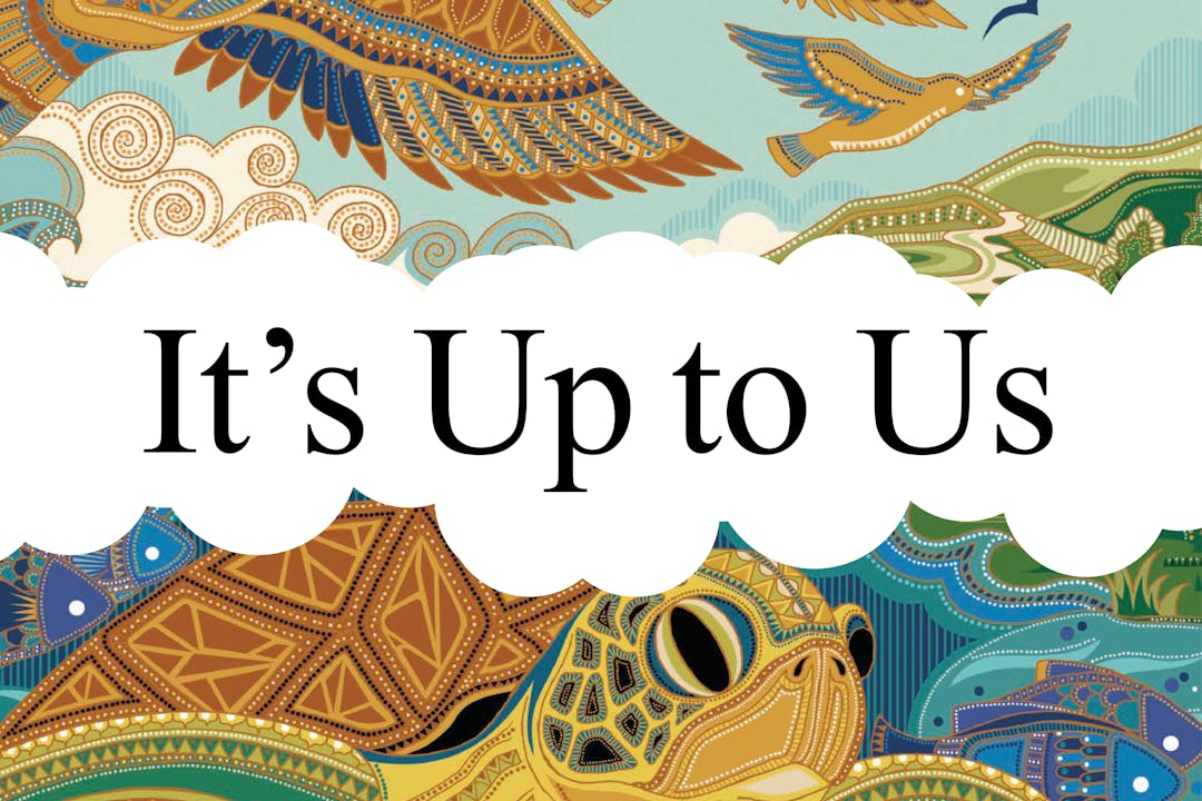 It's Up To Us Ecoflix Empowering Change