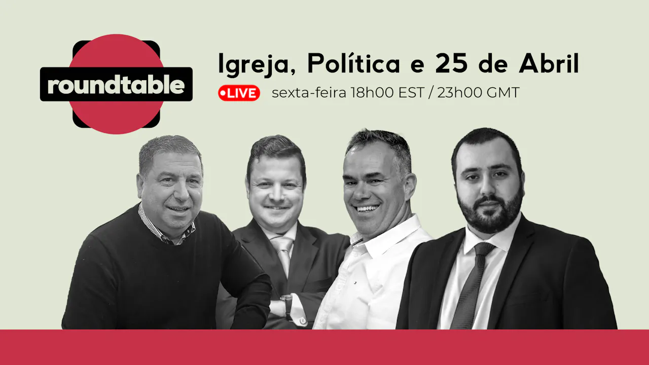 Roundtable: Igreja, Política e 25 de Abril