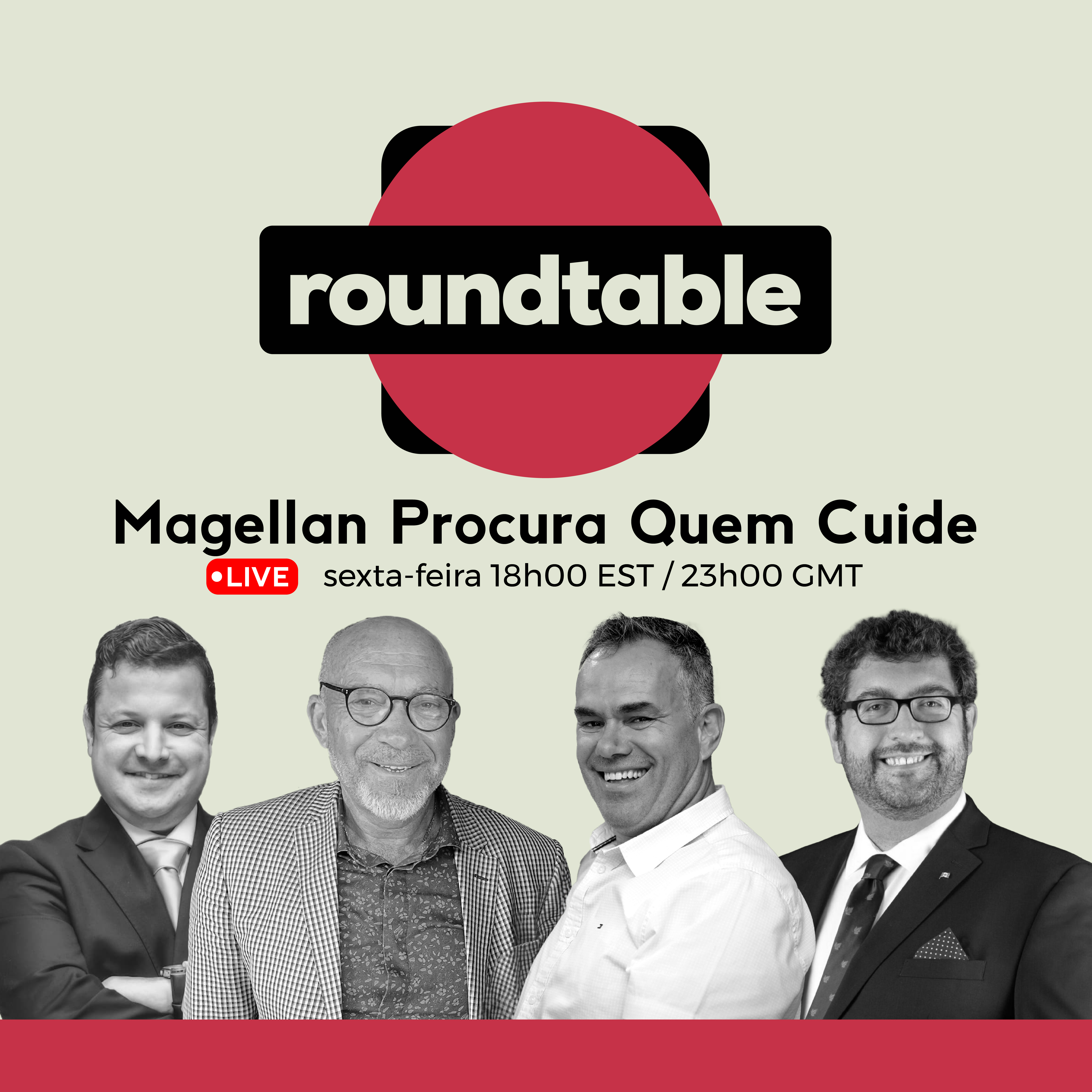 Roundtable: Magellan Procura Quem Cuide
