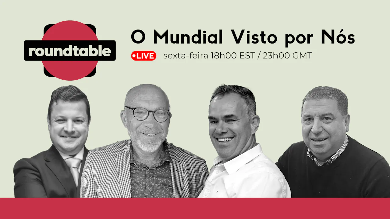 Roundtable: O Mundial Visto por Nós