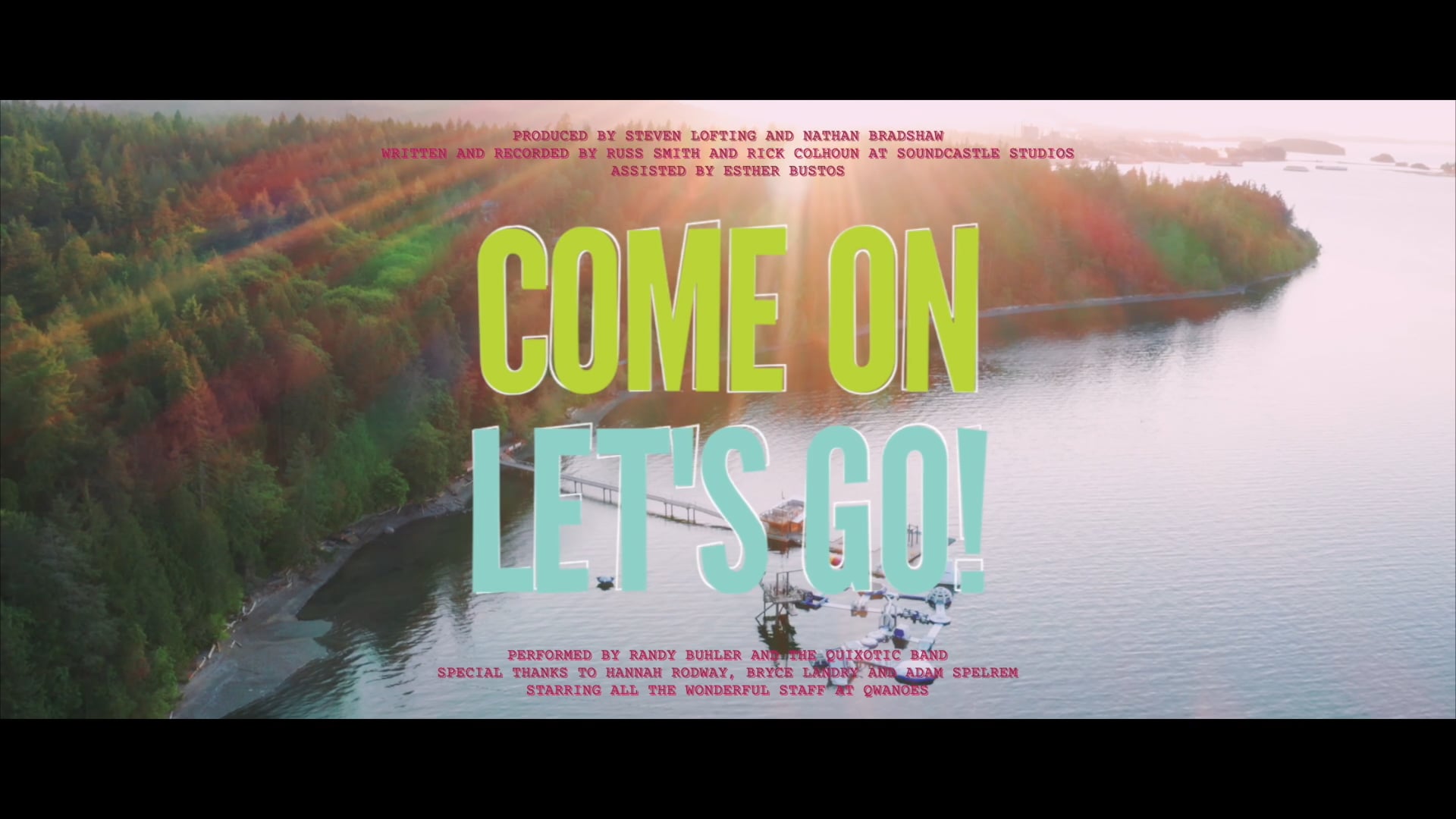 COME ON LET'S GO! - Q-Town Music Video