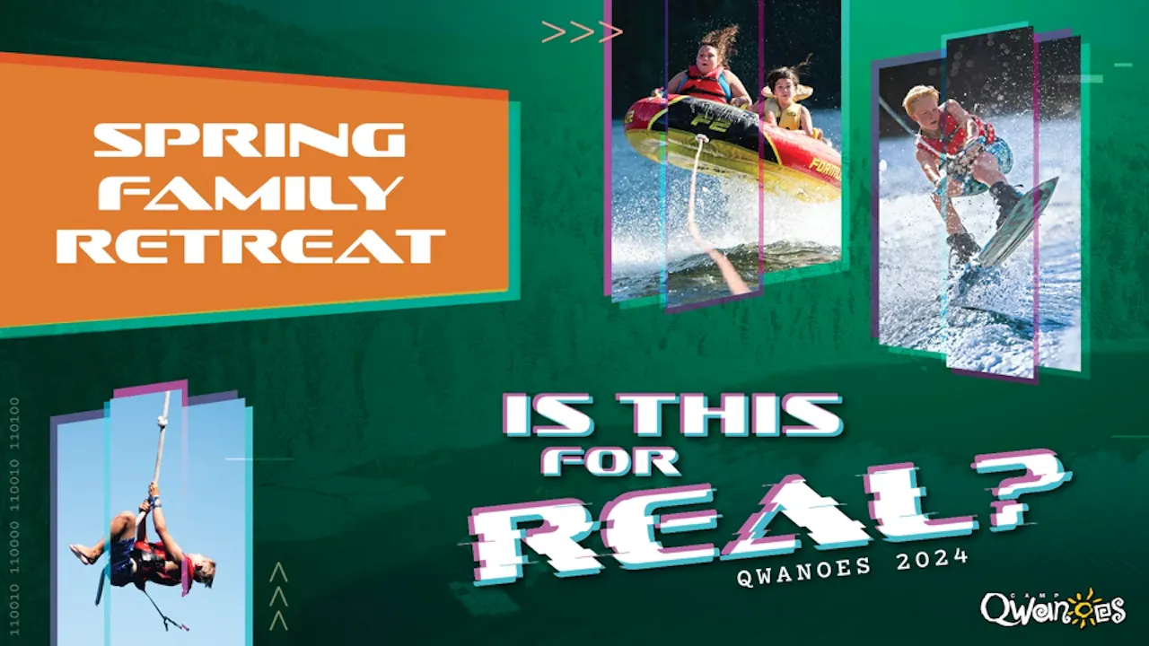 Spring Family Retreat Video – Qwanoes 2024
