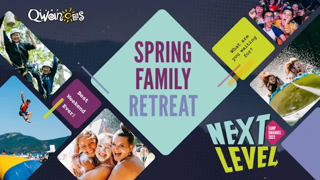 Spring Family Retreat Video – Qwanoes 2023