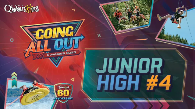 Junior High 4 Weekly Video – Qwanoes Summer 2026