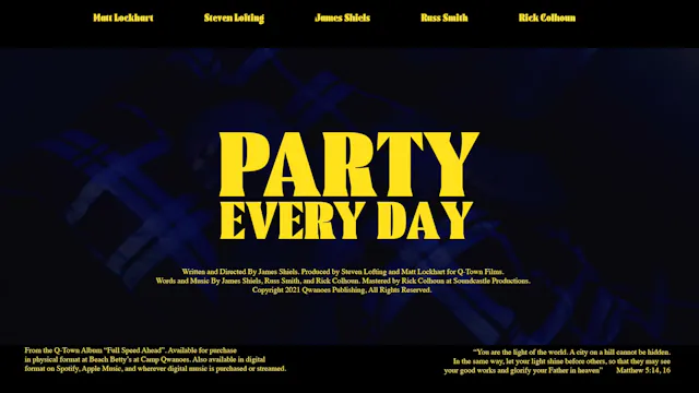PARTY EVERY DAY - Q-Town Music Video