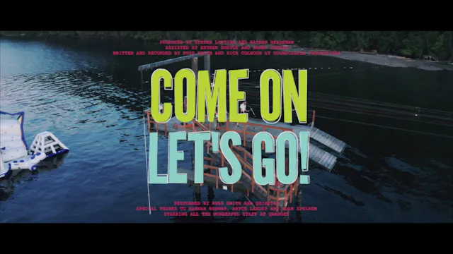 COME ON LET'S GO! - Q-Town Music Video