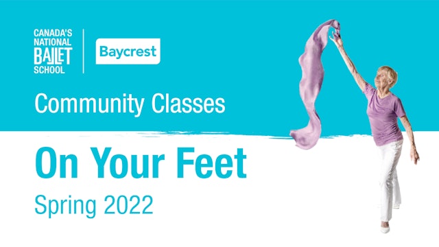Community Classes • Spring 2022 • On Your Feet