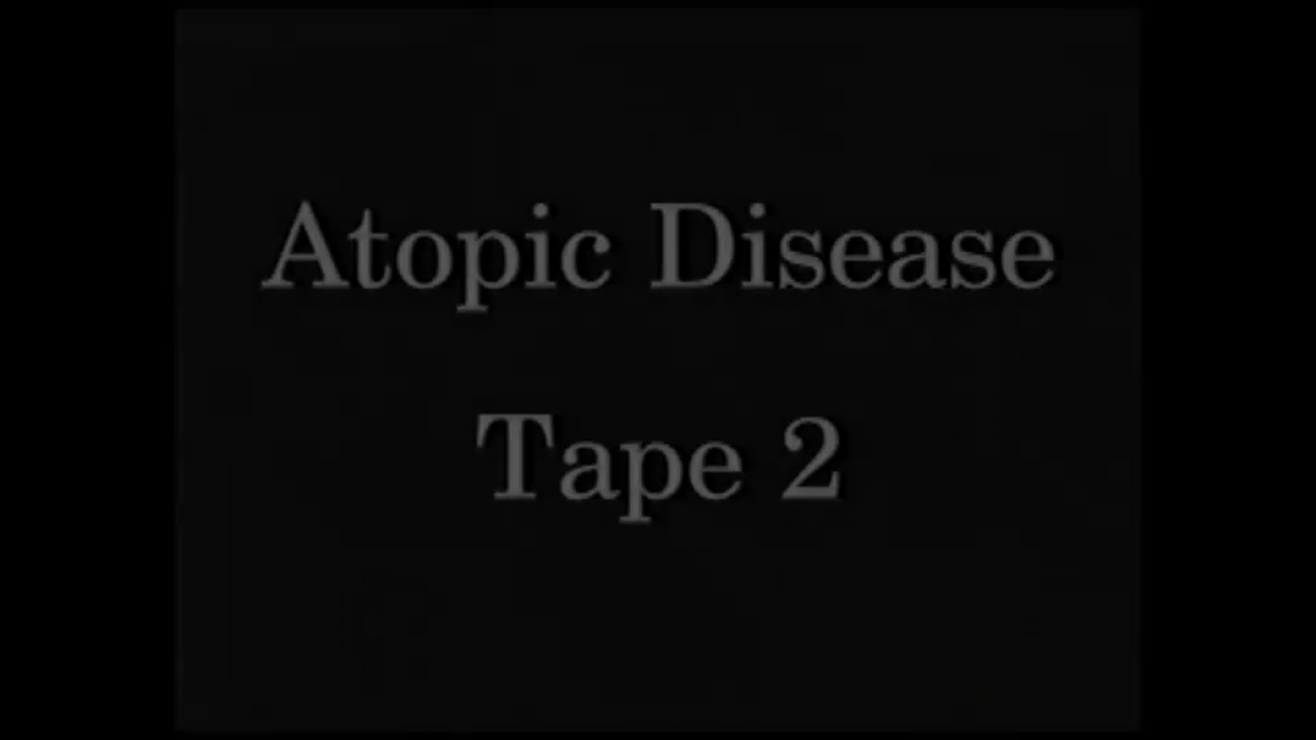 AtopicDiseases_Tape 2