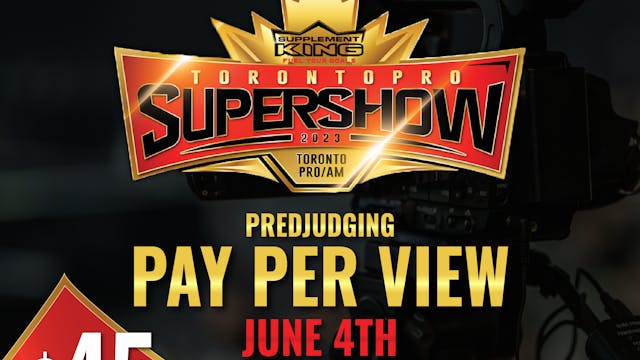 IFBB Toronto Pro Supershow - Pre-Judging - 06/04/2023, 18:37:55