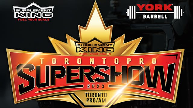 IFBB Toronto Pro Supershow 2023 - Full Show