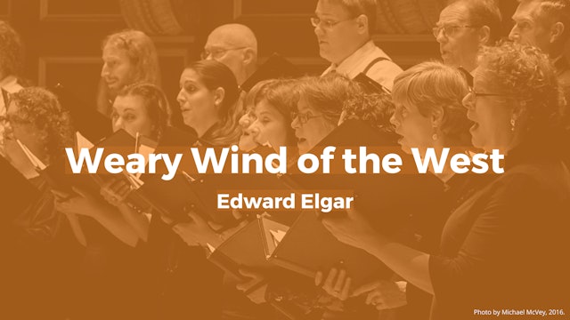 Edward Elgar - Weary Wind of the West