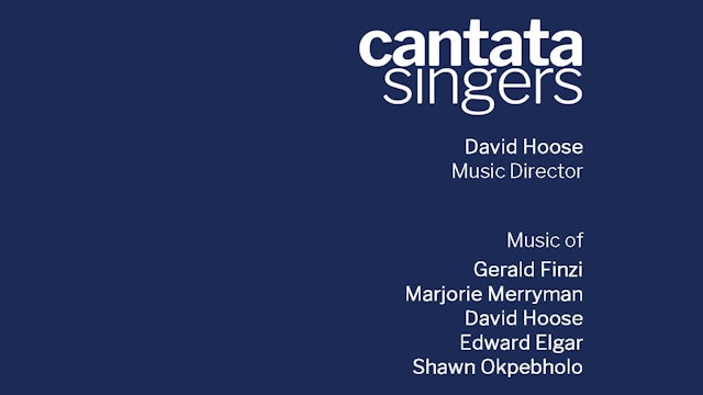Cantata Singers 2020-21 Season: May Presentation