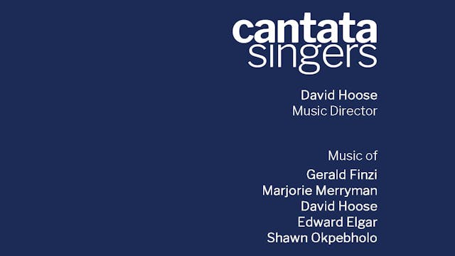 Cantata Singers 2020-21 Season: May P...