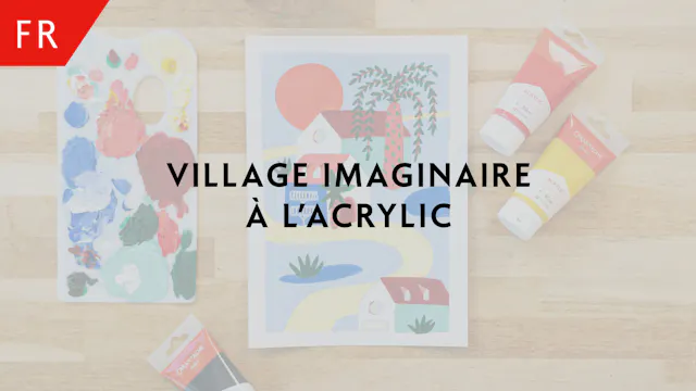 Village imaginaire à l’Acrylic – Alice Izzo