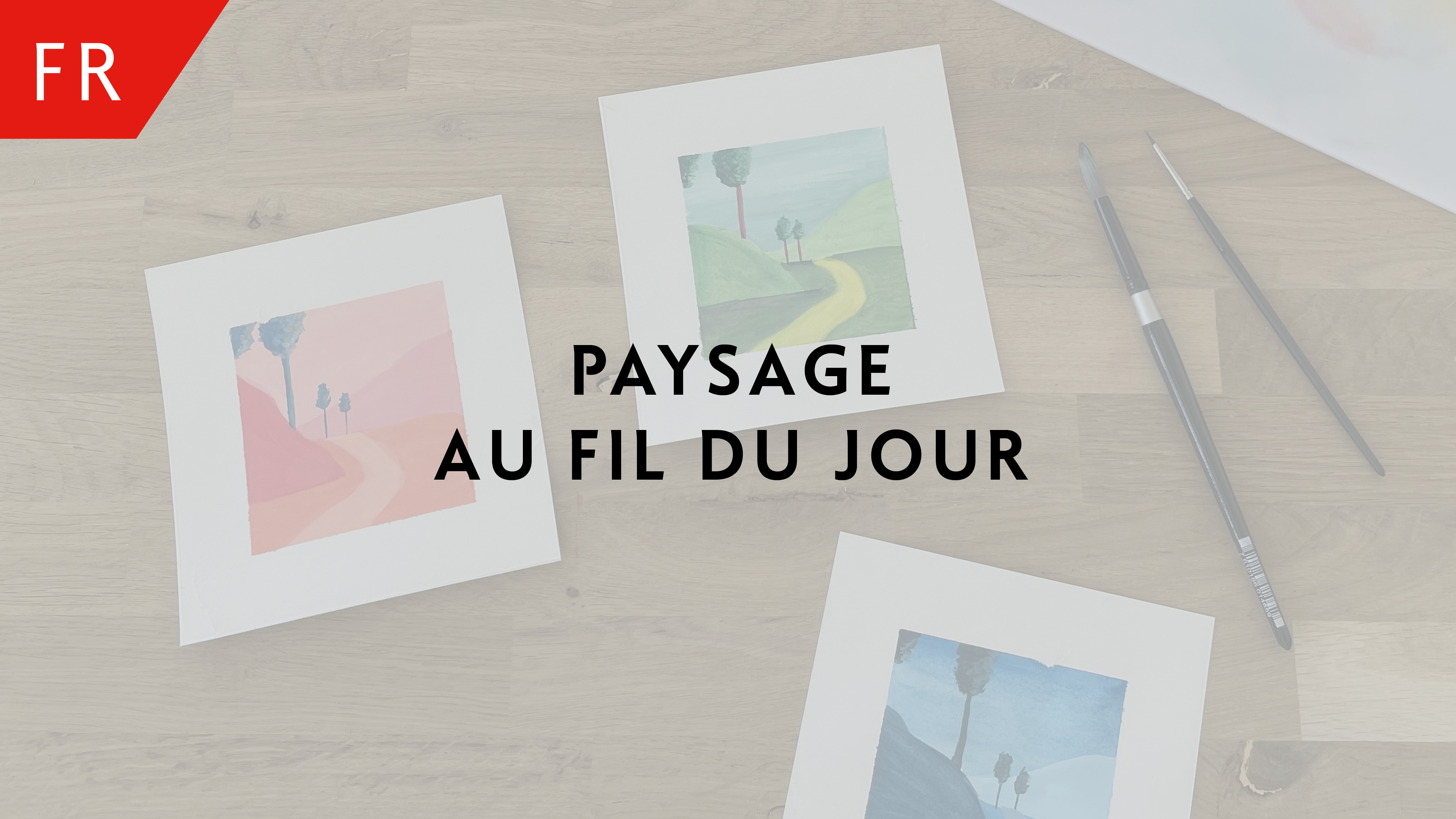 Paysage au fil du jour – Ambre Verschaeve